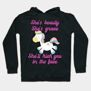 She's Beauty She's Grace She'll Kick You in the Face Funny Horse Hoodie